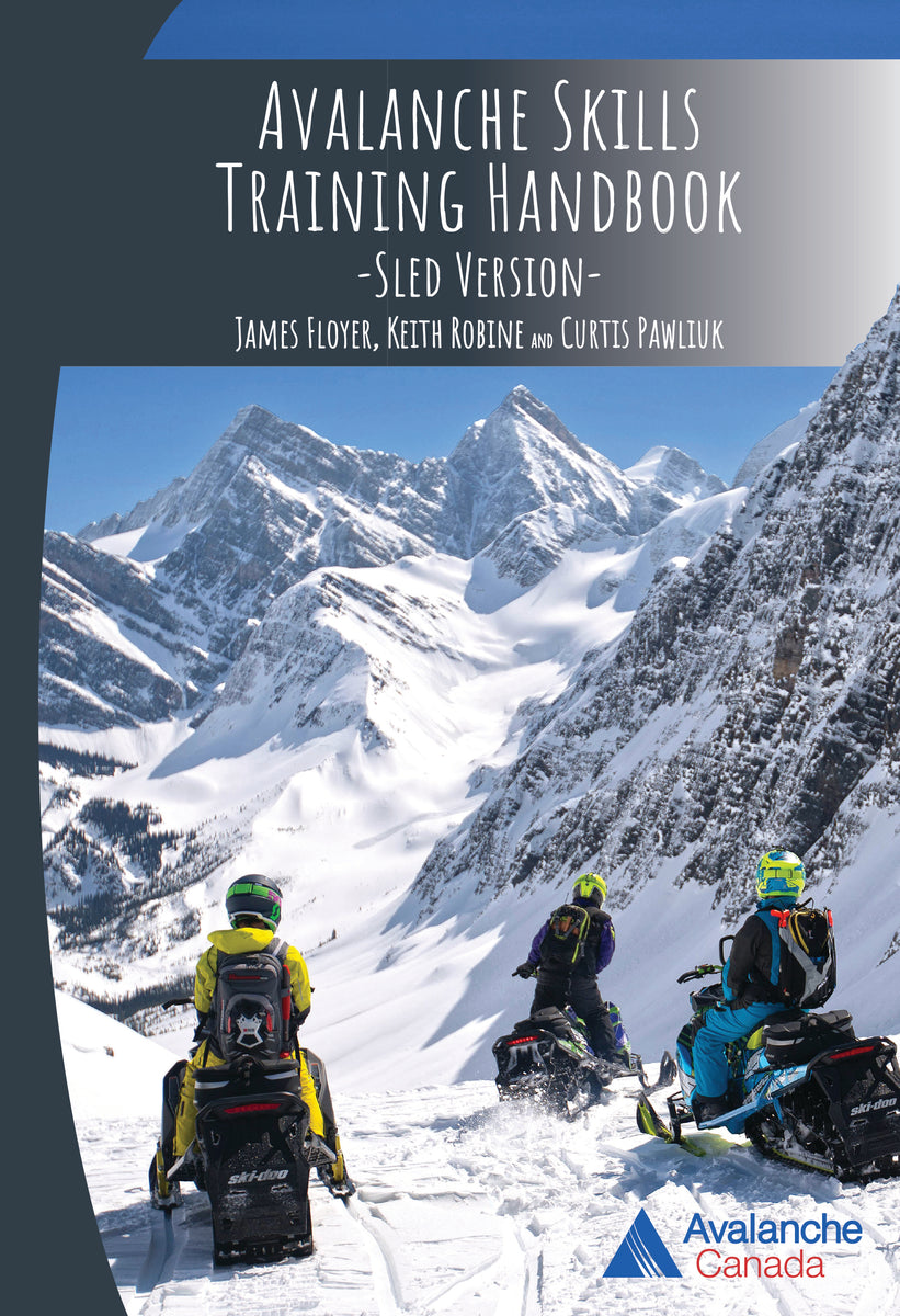 Avalanche Skills Training Handbook — Sled Version Avalanche Canada